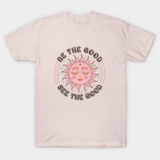 Be The Good, See the Good Boho Sun Smiling T-Shirt